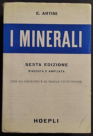I Minerali - E. Artini - Ed. Manuali Hoepli - 1975
