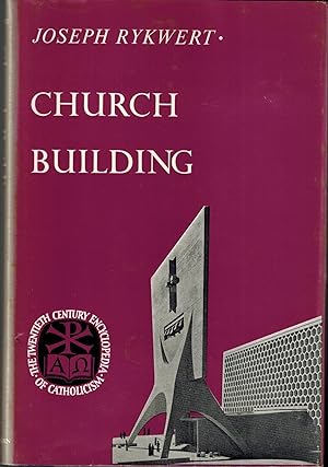 Seller image for Church Building (The Twentieth Century Encyclopedia of Catholicism) for sale by UHR Books