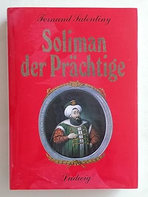 Bild des Verkufers fr Soliman der Prchtige und das Osmanische Reich. zum Verkauf von Antiquariat Buecher-Boerse.com - Ulrich Maier