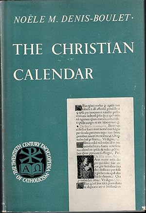 Bild des Verkufers fr The Christian Calendar (The Twentieth Century Encyclopedia of Catholicism) zum Verkauf von UHR Books