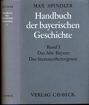 Bild des Verkufers fr Handbuch der bayerischen Geschichte. hier: Band I apart: Das Alte Bayern. Das Stammesherzogtum. zum Verkauf von Versandantiquariat  Rainer Wlfel