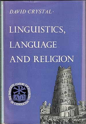 Seller image for Linguistics, Language and Religion (The Twentieth Century Encyclopedia of Catholicism) for sale by UHR Books