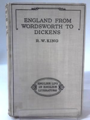 Bild des Verkufers fr England from Wordsworth to Dickens zum Verkauf von World of Rare Books