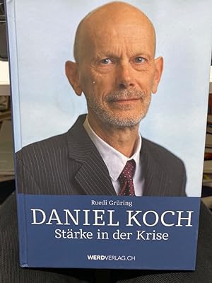 Immagine del venditore per Daniel Koch : Strke in der Krise. Ruedi Grring venduto da bookmarathon