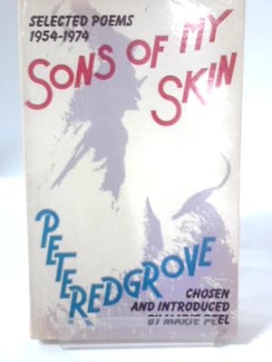 Seller image for Sons of My Skin: Selected Poems, 1954-74 for sale by World of Rare Books