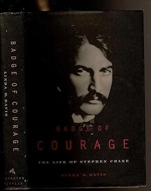 Seller image for BADGE OF COURAGE The Life of Stephen Crane. for sale by Circle City Books