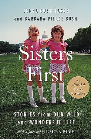 Seller image for Sisters First: Stories from Our Wild and Wonderful Life for sale by Reliant Bookstore