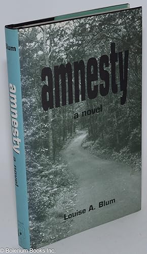 Imagen del vendedor de Amnesty: a novel a la venta por Bolerium Books Inc.