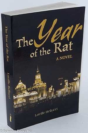 Immagine del venditore per The Year of the Rat: A Novel venduto da Bolerium Books Inc.