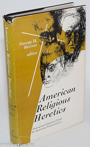 Seller image for American Religious Heretics: Formal and Informal Trials for sale by Bolerium Books Inc.