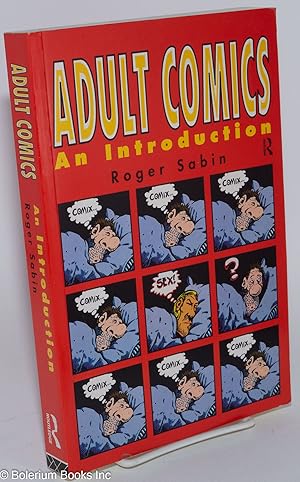 Imagen del vendedor de Adult Comics An Introduction a la venta por Bolerium Books Inc.
