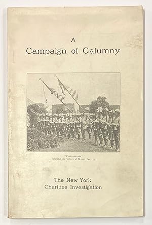 A campaign of calumny: The New York Charities Investigation