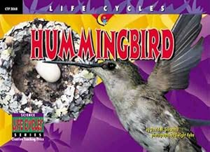 Seller image for Hummingbird (Life Cycles) for sale by Reliant Bookstore