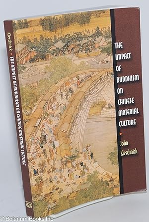 Immagine del venditore per The Impact of Buddhism on Chinese Material Culture venduto da Bolerium Books Inc.