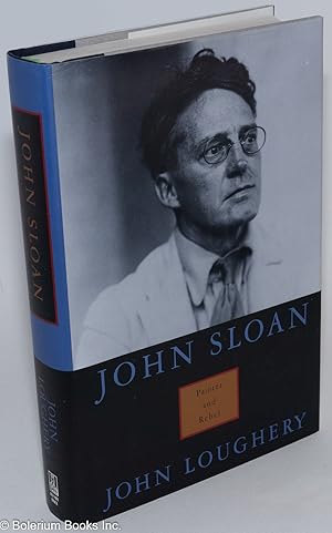 Seller image for John Sloan, painter and rebel for sale by Bolerium Books Inc.