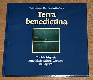 Seller image for Terra benedictina: Nachhaltigkeit benediktinischen Wirkens in Bayern. for sale by Antiquariat Gallenberger