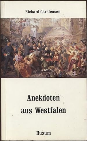 Anekdoten aus Westfalen 111 Anekdoten von A bis Zet Husum-Taschenbuch