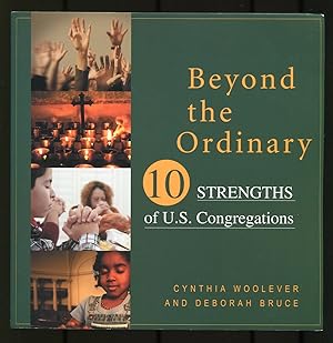 Bild des Verkufers fr Beyond the Ordinary: Ten Strengths of U.S. Congregations zum Verkauf von Between the Covers-Rare Books, Inc. ABAA