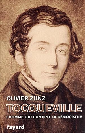 Image du vendeur pour Tocqueville : l'homme qui comprit la dmocratie mis en vente par Chapitre.com : livres et presse ancienne