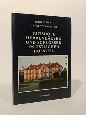 Bild des Verkufers fr Gutshfe, Herrenhuser und Schlsser im stlichen Holstein [Neubuch] zum Verkauf von ANTIQUARIAT Franke BRUDDENBOOKS