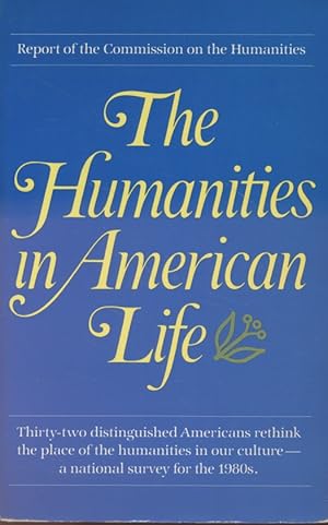 The Humanities in American Life. Report of the Commission on the Humanities.