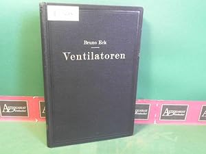 Immagine del venditore per Ventilatoren. - Entwurf und Betrieb der Schleuder- und Schraubengeblse. venduto da Antiquariat Deinbacher