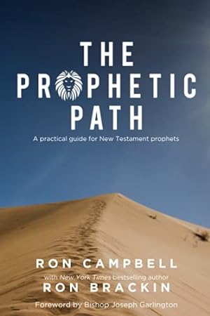 Seller image for The Prophetic Path: A practical guide for New Testament prophets for sale by Reliant Bookstore