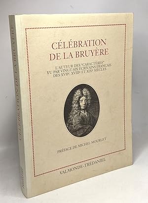 Image du vendeur pour Célébration de la Bruyère - livre du tricentenaire mis en vente par crealivres