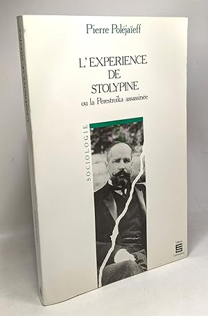 L'Expérience de Stolypine: Ou la perestroïka assassinée