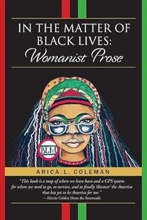 Imagen del vendedor de In The Matter of Black Lives : Womanist Prose a la venta por AHA-BUCH GmbH