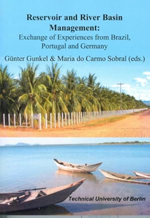 Seller image for Reservoir and river basin management : exchange of experiences from Brazil, Portugal and Germany. for sale by Antiquariat Thomas Haker GmbH & Co. KG