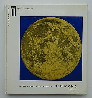 Bild des Verkufers fr Der Mond. Kulturgeschichte und Astronomie des Erdtrabanten. Mit Abb. zum Verkauf von Der Buchfreund