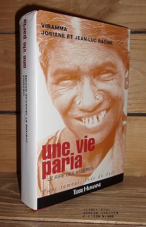 Imagen del vendedor de UNE VIE PARIA - Le Rire Des Asservis : Pays Tamoul, Inde du Sud a la venta por Planet's books