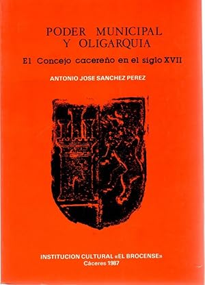 Imagen del vendedor de Poder municipal y oligarquia. El concejo cacereo en el siglo XVII . a la venta por Librera Astarloa