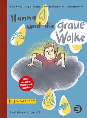 Immagine del venditore per Hanna und die graue Wolke : ber sexuellen Missbrauch sprechen venduto da AHA-BUCH GmbH