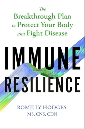 Bild des Verkufers fr Immune Resilience: The Breakthrough Plan to Protect Your Body and Fight Disease zum Verkauf von AHA-BUCH GmbH