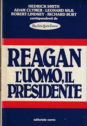 Reagan, l'uomo, il presidente