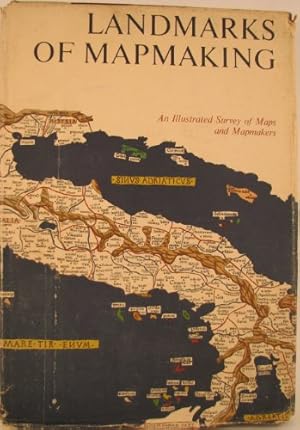 Image du vendeur pour Landmarks of Mapmaking: Illustrated Survey of Maps and Mapmaking mis en vente par WeBuyBooks