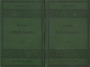 Bild des Verkufers fr Deutscher Geschichtskalender fr 1887. Sachlich geordnete Zusammenstellung der politisch wichtigsten Vorgnge im In- und Ausland. Band 1: Januar bis Juni. und Band 2: Juli bis Dezember. zum Verkauf von Lewitz Antiquariat