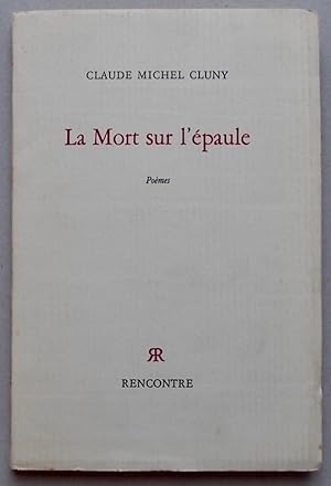 Seller image for La mort sur l'paule. Pomes. for sale by Le Cabinet d'Amateur