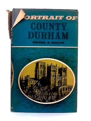 Image du vendeur pour Portrait of County Durham mis en vente par World of Rare Books