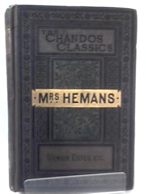 Imagen del vendedor de The Poetical Works Of Mrs Hemans With Memoir Explanatory Notes, Etc a la venta por World of Rare Books