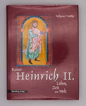 Kaiser Heinrich II., Leben, Zeit und Welt;