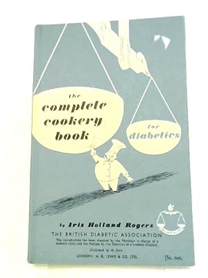 Bild des Verkufers fr The Complete Cookery Book For Diabetics zum Verkauf von World of Rare Books