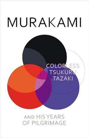 Image du vendeur pour Colorless Tsukuru Tazaki and His Years of Pilgrimage mis en vente par BuchWeltWeit Ludwig Meier e.K.