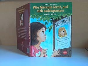 Lies + Spiel: Wie Melanie lernt, auf sich aufzupassen Illustrationen: Wolfgang Looskyll