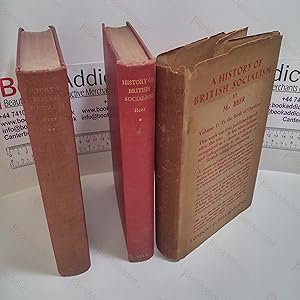 A History of British Socialism (Volumes I & II)