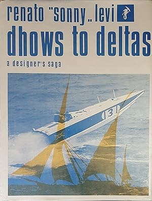 Dhows to deltas - a designer's saga