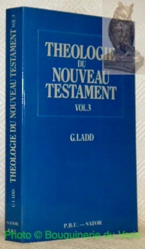 Immagine del venditore per Thologie du Nouveau Testament. Volume 3. Collection Thologique Hokhma. venduto da Bouquinerie du Varis