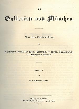 GALERIEWERK. - Banck, Alexander Otto. Die Gallerien von München. Eine Stahlstichsammlung der vorz...